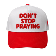 Load image into Gallery viewer, Patriotic Don’t Stop Praying Hat