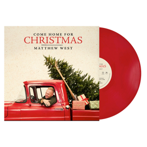 Come Home For Christmas Vinyl – Matthew West Official Online Store
