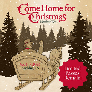Come Home for Christmas with Matthew West 2023