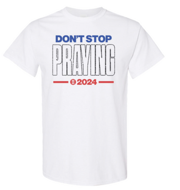 Don't Stop Praying 2024 RW&B