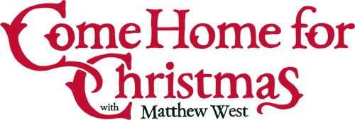 Come Home for Christmas with Matthew West 2024
