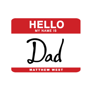 Hello My Name Is Dad Magnet
