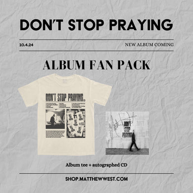 Don't Stop Praying T-Shirt Fan Pack