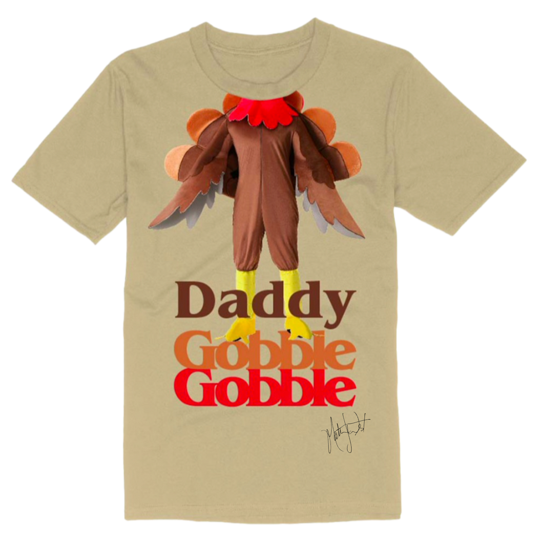 Daddy Gobble Gobble Autographed Tee