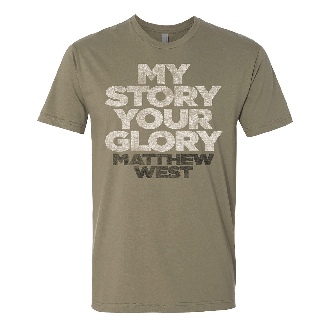 My Story Your Glory Olive T-Shirt